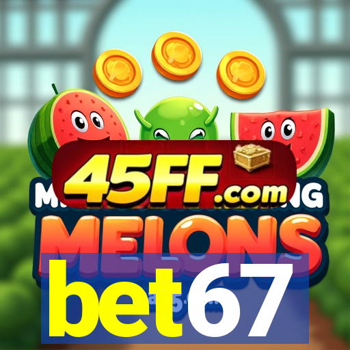 bet67