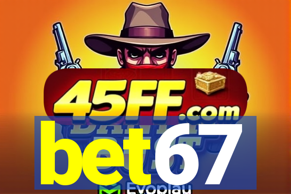 bet67