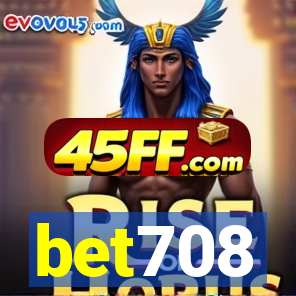 bet708