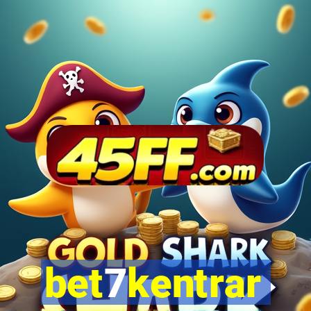 bet7kentrar