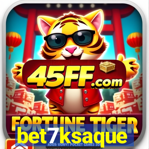 bet7ksaque