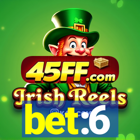 bet:6
