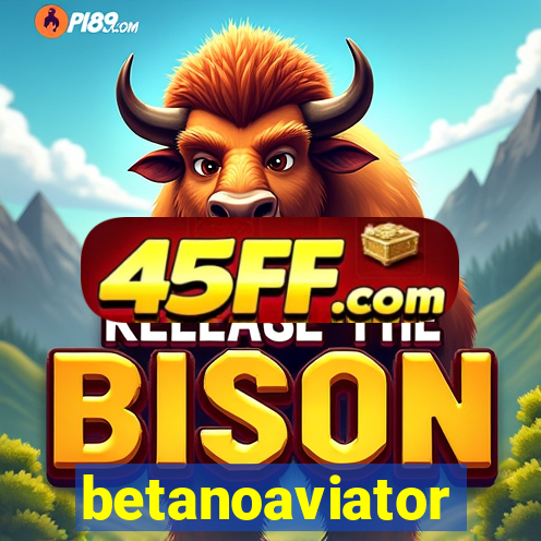 betanoaviator