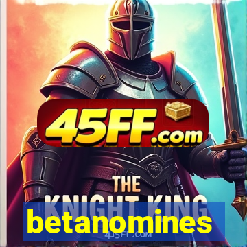 betanomines