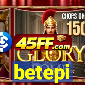 betepi