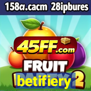betifiery