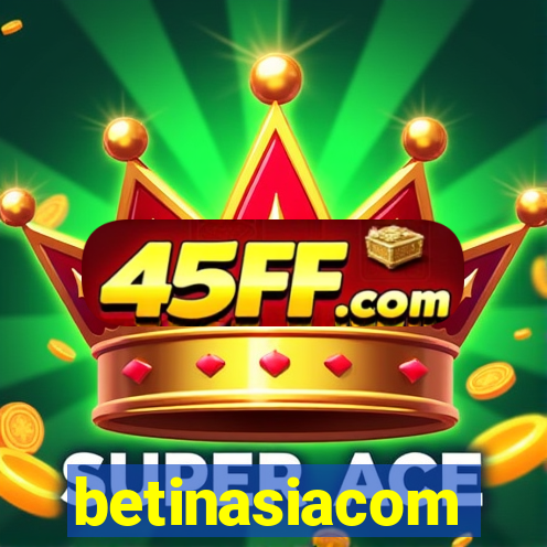 betinasiacom