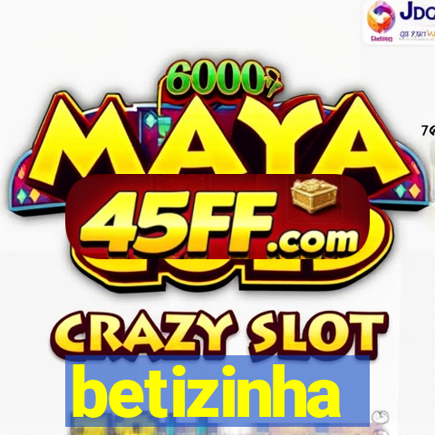 betizinha