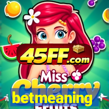 betmeaning