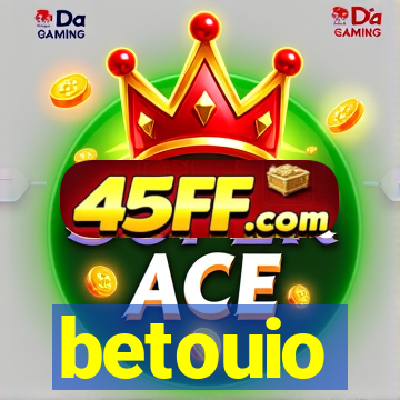 betouio