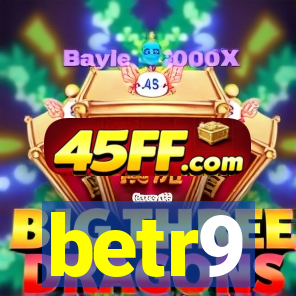 betr9