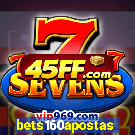 bets160apostas