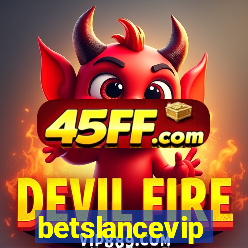 betslancevip
