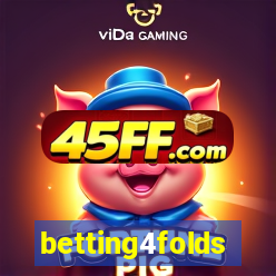 betting4folds