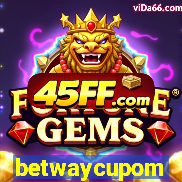betwaycupom