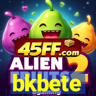 bkbete