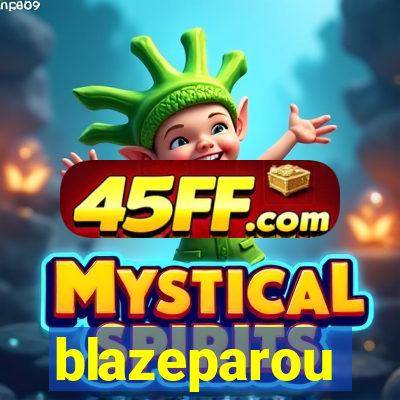 blazeparou