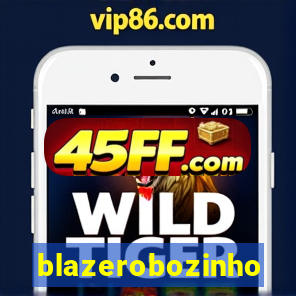 blazerobozinho