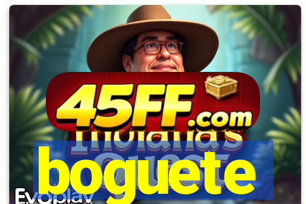 boguete