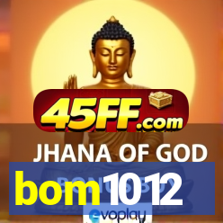 bom1012
