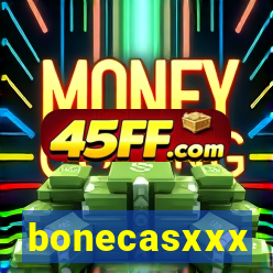 bonecasxxx
