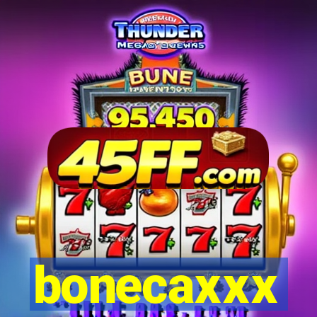 bonecaxxx