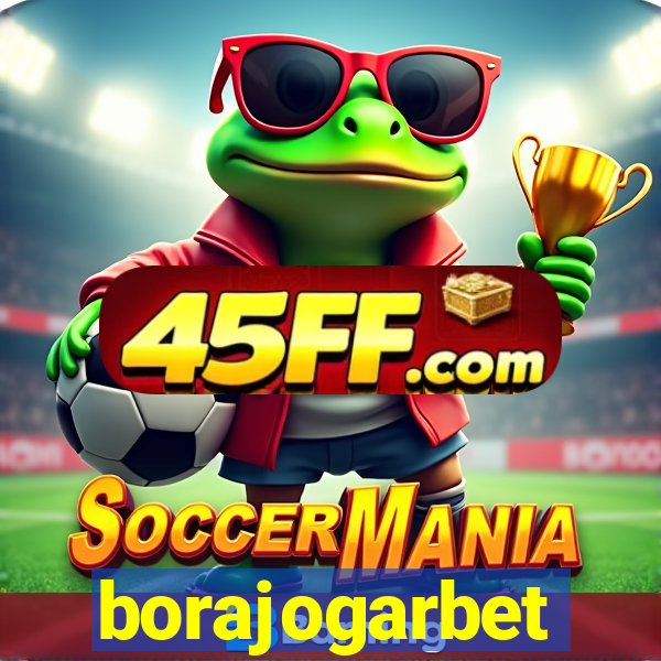 borajogarbet