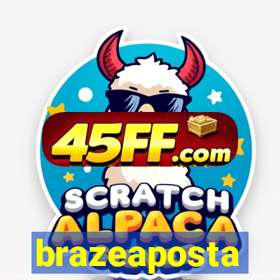brazeaposta