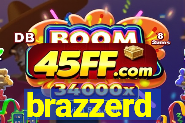 brazzerd