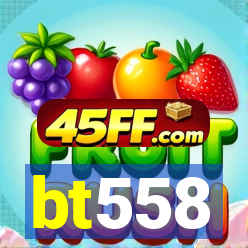 bt558