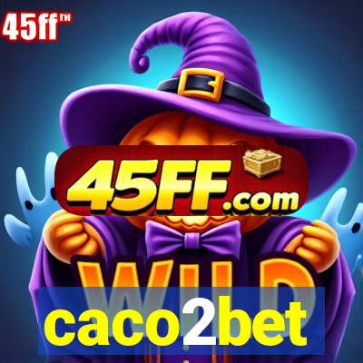 caco2bet