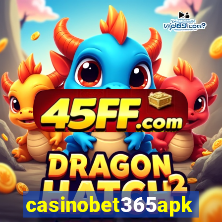 casinobet365apk