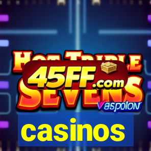 casinos