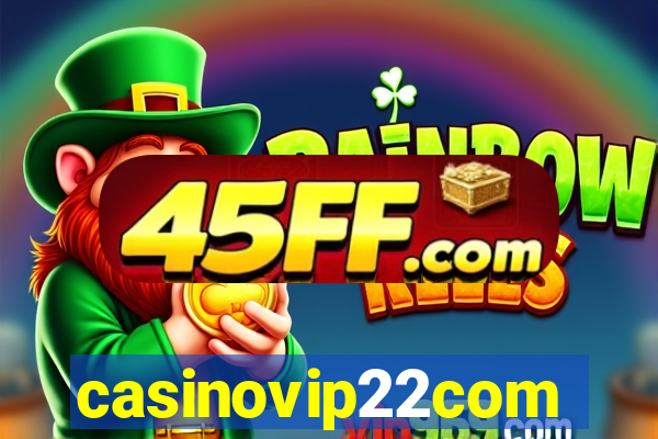 casinovip22com