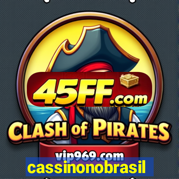 cassinonobrasil