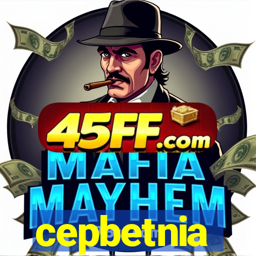 cepbetnia