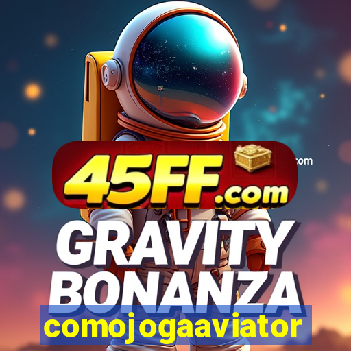 comojogaaviator