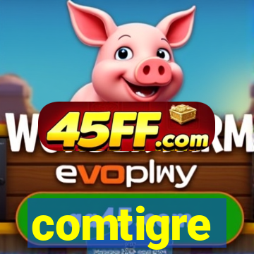 comtigre