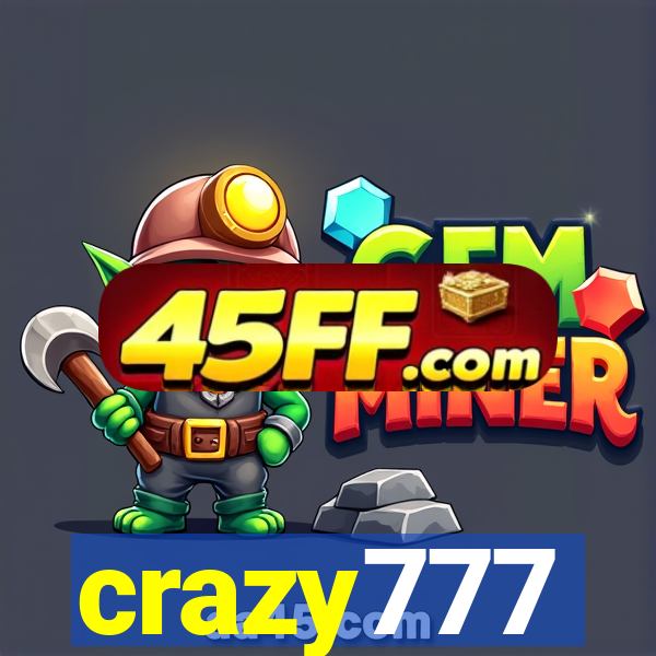crazy777