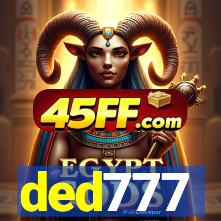 ded777