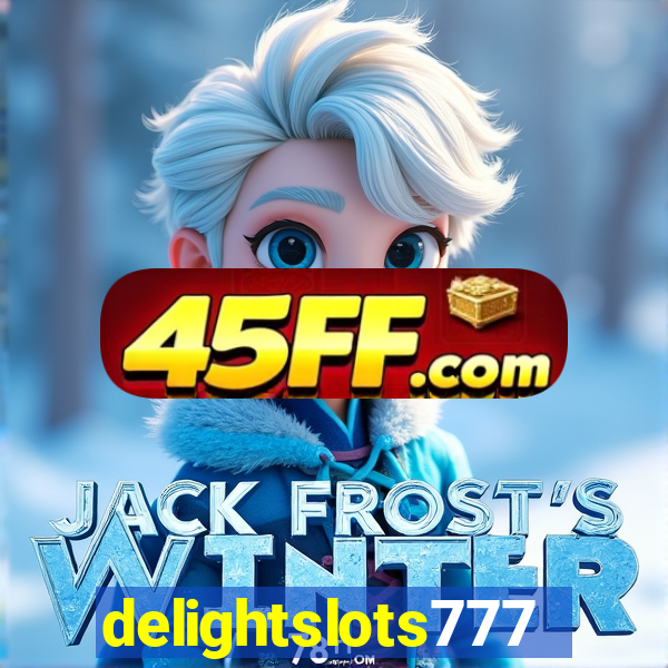 delightslots777