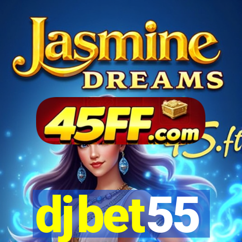 djbet55
