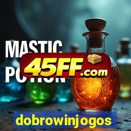 dobrowinjogos