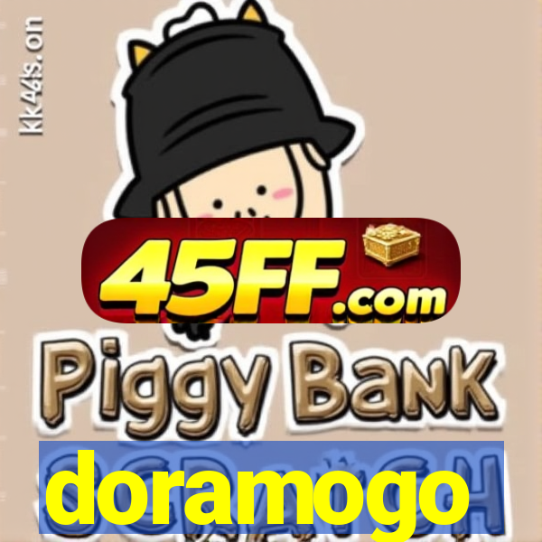 doramogo