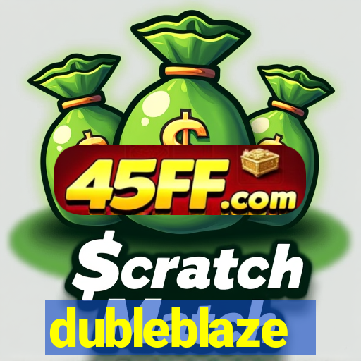 dubleblaze