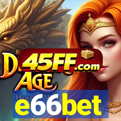 e66bet
