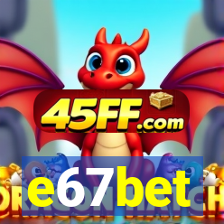 e67bet