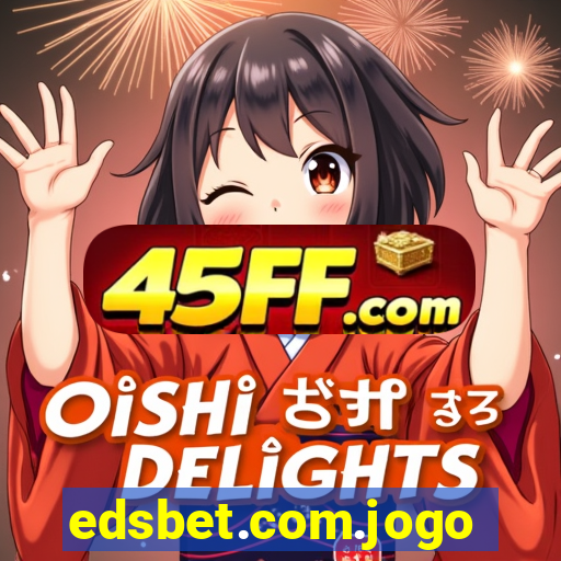 edsbet.com.jogos.app