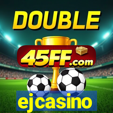 ejcasino