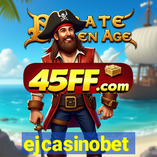 ejcasinobet